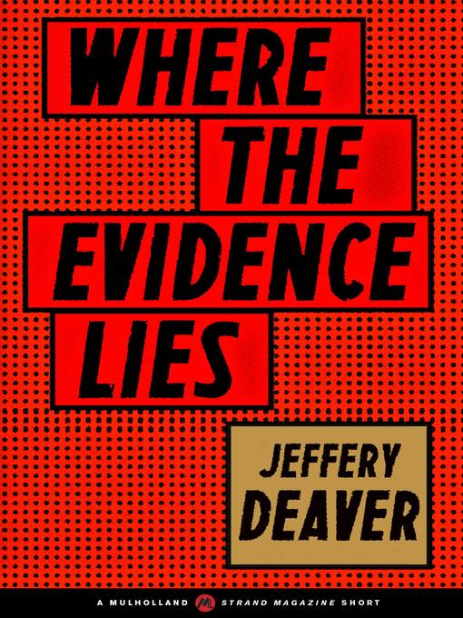 Title details for Where the Evidence Lies by Jeffery Deaver - Available